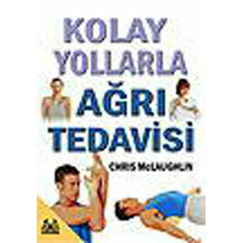 Kolay Yollarla Ağrı Tedavisi Chris Mclaughlin