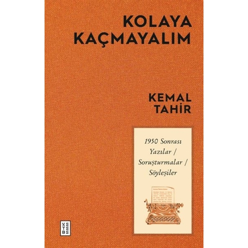 Kolaya Kaçmayalım Kemal Tahir