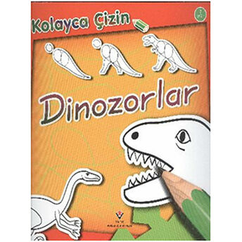 Kolayca Çizin - Dinozorlar Peter Bull