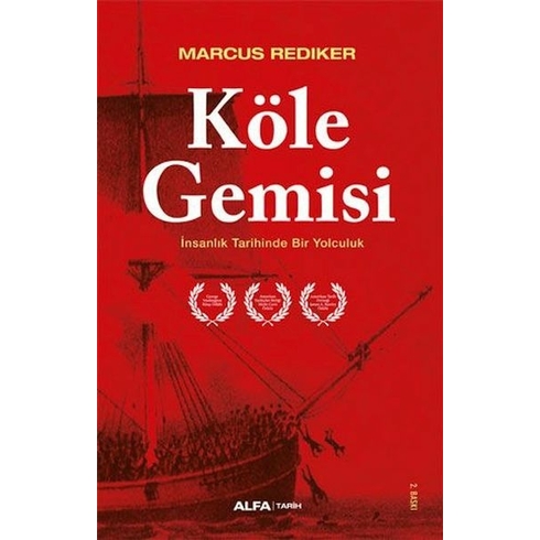 Köle Gemisi - (Insanlık Tarihinde Bir Yolculuk)-Marcus Rediker