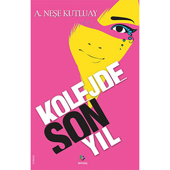 Kolejde Son Yıl Aslı Neşe Kutluay