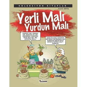 Koleksiyon Kitaplar - Yerli Malı Yurdun Malı Fatih Okta