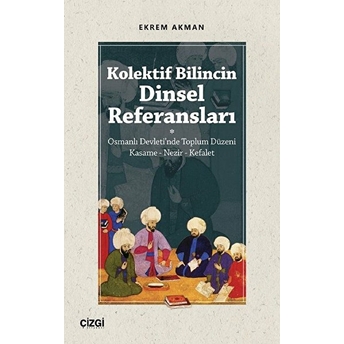 Kolektif Bilincin Dinsel Referansları Ekrem Akman