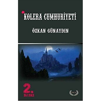 Kolera Cumhuriyeti Özkan Günaydın