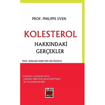 Kolesterol Hakkındaki Gerçekler Prof. Dr. Philippe Even