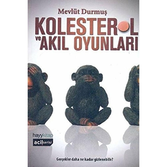 Kolesterol Ve Akıl Oyunları Mevlüt Durmuş