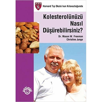 Kolestrolünüzü Nasıl Düşürebilirsiniz? Christine Junge