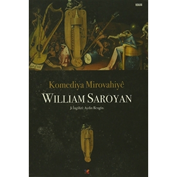 Komediya Mirovahiye William Saroyan