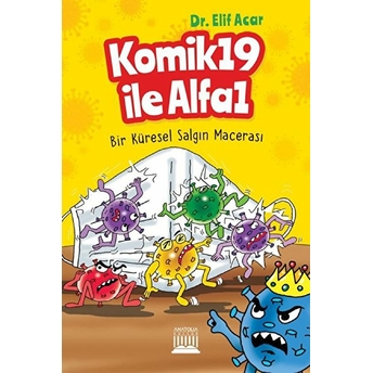 Komik 19 Ile Alfa 1 - Bir Küresel Salgın Macerası Elif Acar