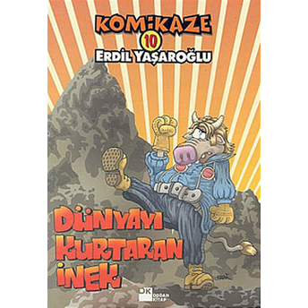 Komikaze 10 / Dünyayı Kurtaran Inek Erdil Yaşaroğlu