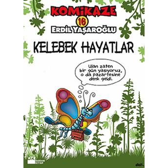 Komikaze 16 / Kelebek Hayatlar Erdil Yaşaroğlu