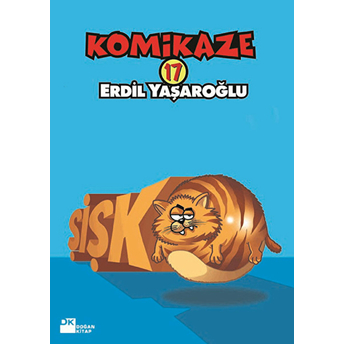 Komikaze 17- Şişko Erdil Yaşaroğlu