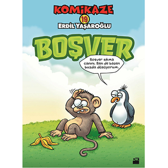 Komikaze 19 - Boşver Erdil Yaşaroğlu