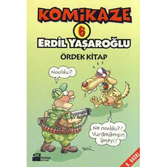 Komikaze 6 / Ördek Kitap Erdil Yaşaroğlu