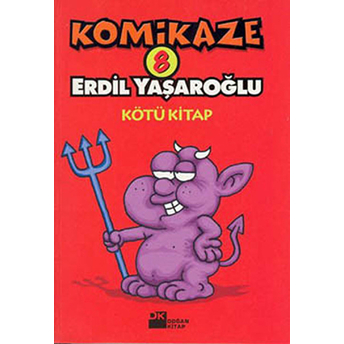 Komikaze 8 / Kötü Kitap Erdil Yaşaroğlu