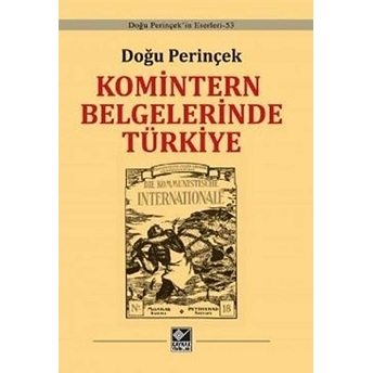 Komintern Belgelerinde Türkiye Doğu Perinçek