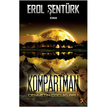 Kompartman Cennetin Çocukları1 - Erol Şentürk