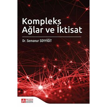 Kompleks Ağlar Ve Iktisat Semanur Soyyiğit