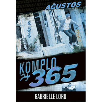 Komplo 365 - Ağustos-Gabrielle Lord