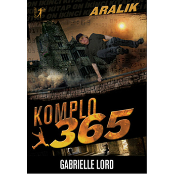 Komplo 365 Aralık Gabrielle Lord