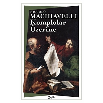 Komplolar Üzerine Niccolo Machiavelli