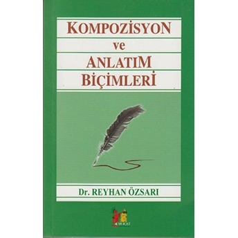 Kompozisyon Ve Anlatım Biçimleri-Reyhan Özsarı