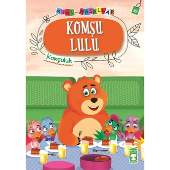 Komşu Lulu - Mini Masallar 4 (39) Nalan Aktaş Sönmez