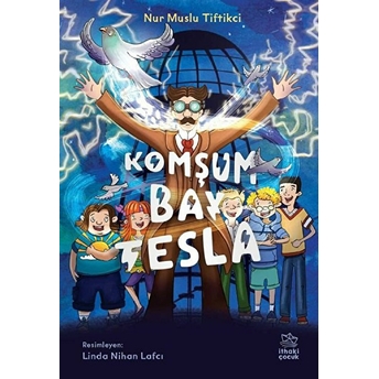 Komşum Bay Tesla Nur Muslu Tiftikci