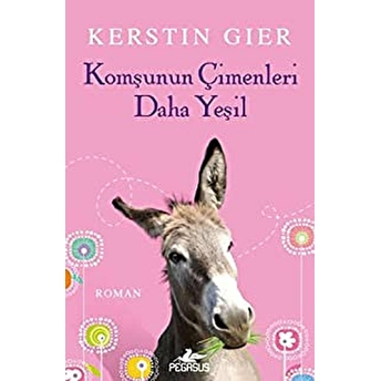 Komşunun Çimenleri Daha Yeşil Kerstin Gier