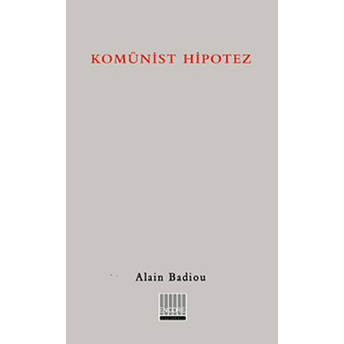 Komünist Hipotez Alain Badiou