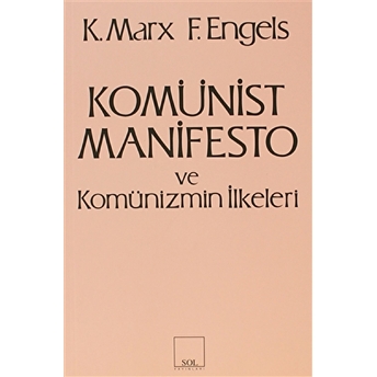 Komünist Manifesto Ve Komünizmin Ilkeleri Friedrich Engels