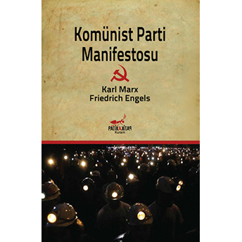 Komünist Parti Manifestosu Friedrich Engels