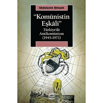 Komünistin Eşkali Abdulazim Şimşek