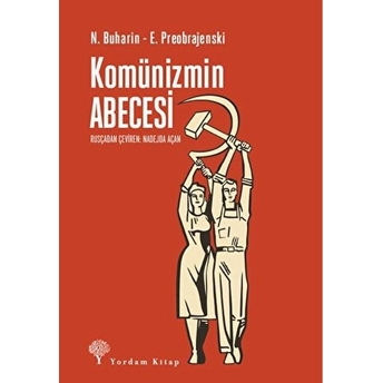 Komünizmin Abecesi E. Preobrajenski , N. Buharin