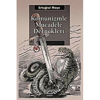 Komünizmle Mücadele Dernekleri Ertuğrul Meşe