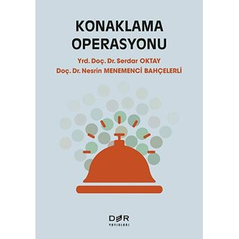 Konaklama Operasyonu Nesrin Menemenci Bahçelerli