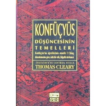 Konfüçyüs Düşüncesinin Temelleri Thomas Cleary