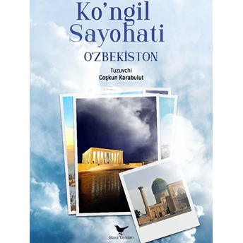 Ko'ngil Sayohati O'zbekiston Coşkun Karabulut