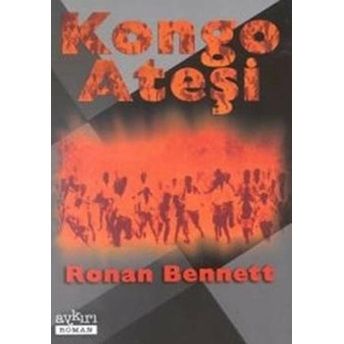 Kongo Ateşi Ronan Bennett