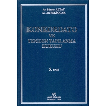 Konkordato Ve Yeniden Yapılanma Hukuku Ciltli Ali Eskiocak