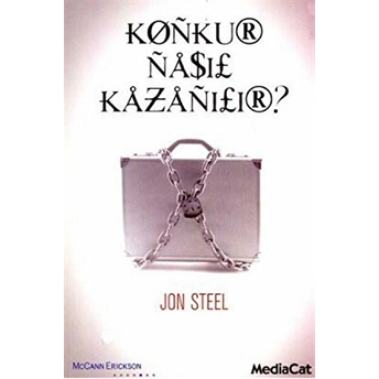 Konkur Nasıl Kazanılır? Jon Steel