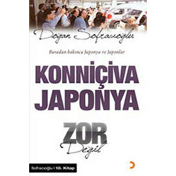 Konniçiva Japonya Zor Değil Ciltli Doğan Sofracıoğlu