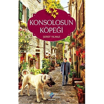 Konsolosun Köpeği Şeref Yılmaz