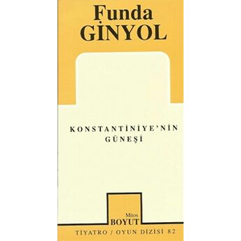 Konstantiniye'nin Güneşi Funda Ginyol