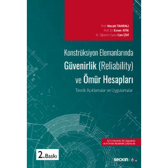 Konstrüksiyon Elemanlarında Güvenirlik (Reliability) Ve Ömür Hesapları Necati Tahralı