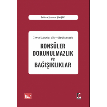 Konsüler Dokunulmazlık Ve Bağışıklıklar Sultan Şuanur Şimşek