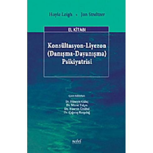 Konsültasyon-Liyezon Danışma-Dayanışma Psikiyatrisi El Kitabı