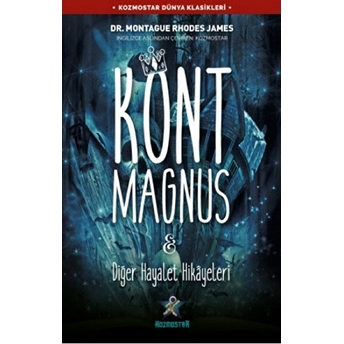 Kont Magnus & Diğer Hayalet Hikâyeleri Montague Rhodes James