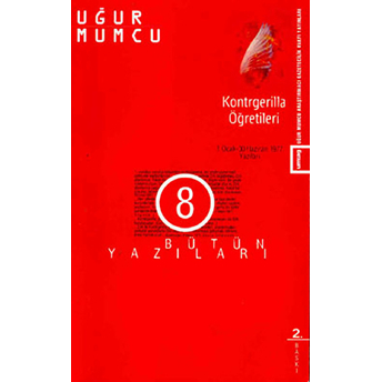 Kontrgerilla Öğretileri Bütün Yazıları 8 1 Ocak - 30 Haziran 1977 Yazıları Uğur Mumcu