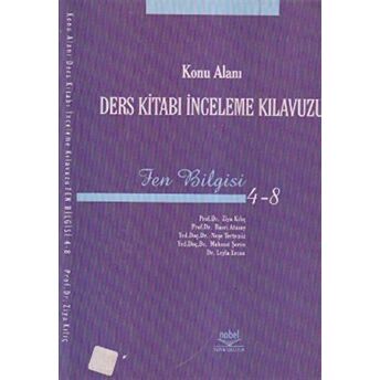 Konu Alanı Ders Kitabı Inceleme Kılavuzu Fen Bilgisi 4 - 8 Kolektif